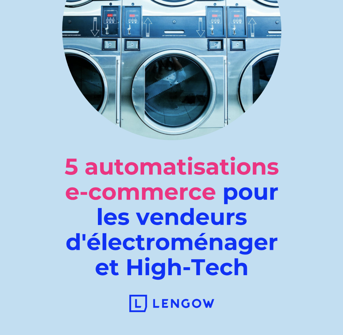 5 automatisations e-commerce pour les vendeurs d'électroménager et High-Tech