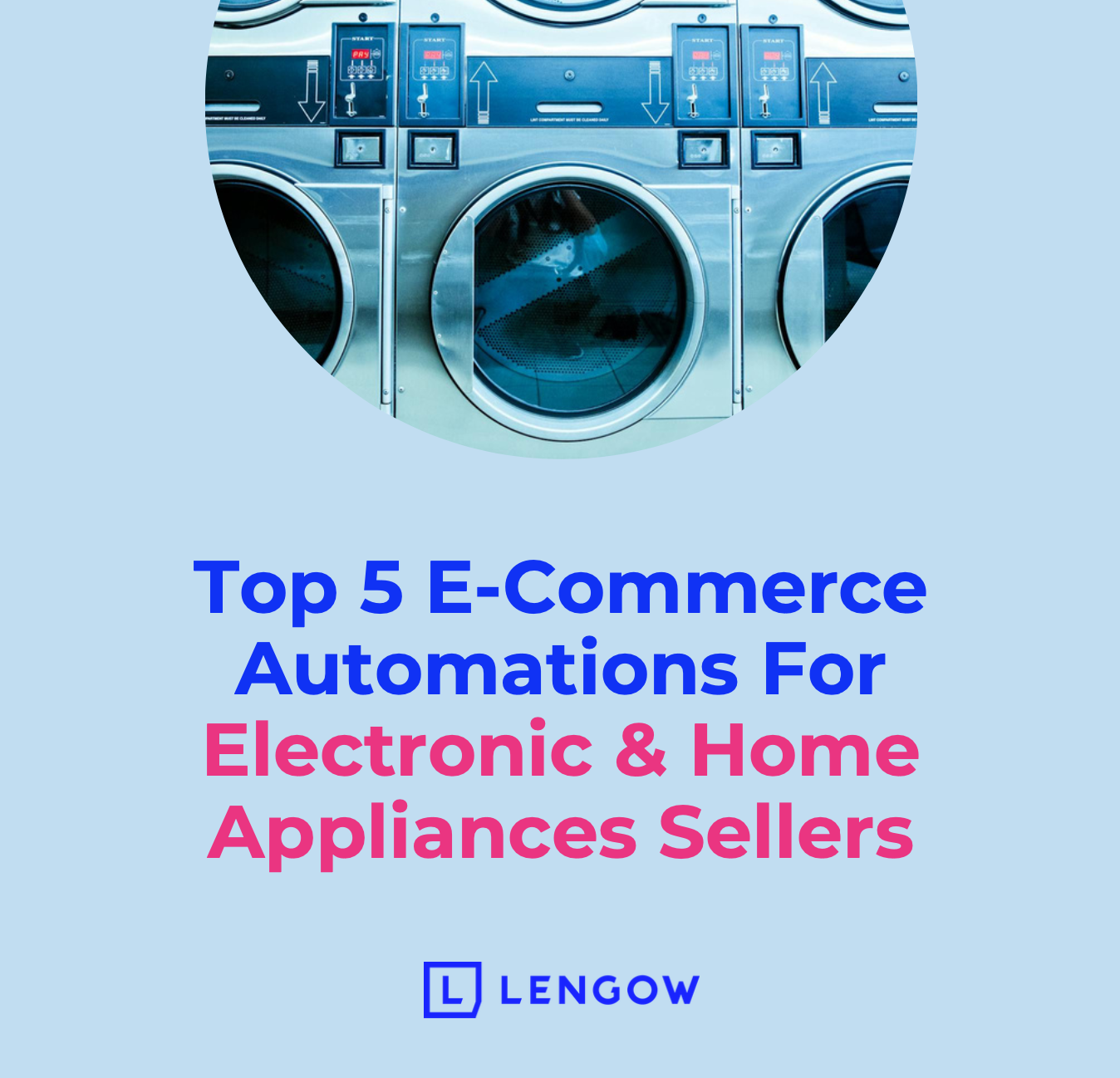 Top 5 E-Commerce Automations For Electronic and Home Appliances Sellers